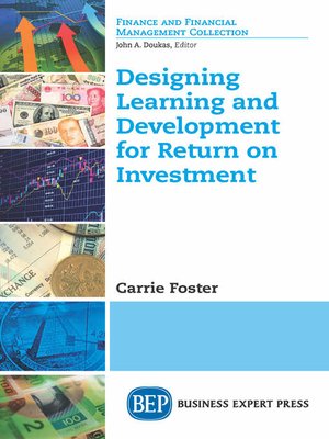cover image of Designing Learning and Development for Return on Investment